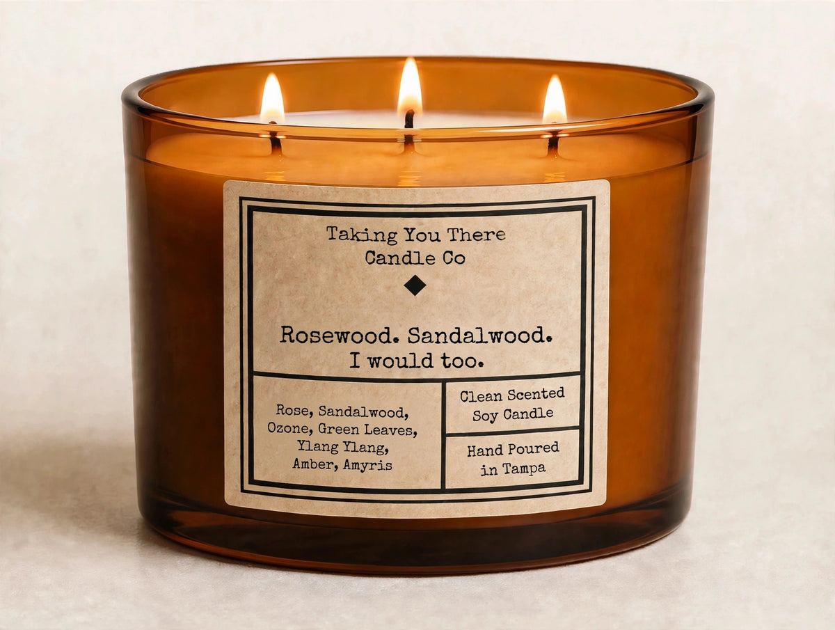 Rosewood. Sandalwood. I would too.